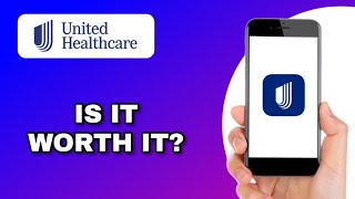 UnitedHealthCare (UHC) APP REVIEW SCRIPT - IS IT WORTH IT (EXPLAINED)