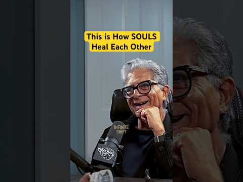 🌀This Is How SOULS Heal Each Other | Dr. Deepak Chopra