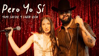 Pero Yo Sí Lyrics English Translation