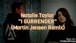 Download lagu Natalie Taylor - I Surrender (Martin Jensen Remix) Lirik & Terjemahan Indonesia Indo Sub Lyrics mp3