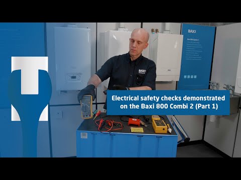 Electrical safety checks on the Baxi 800 Combi 2 Boiler - Part 1 | Baxi #TrainingTuesday