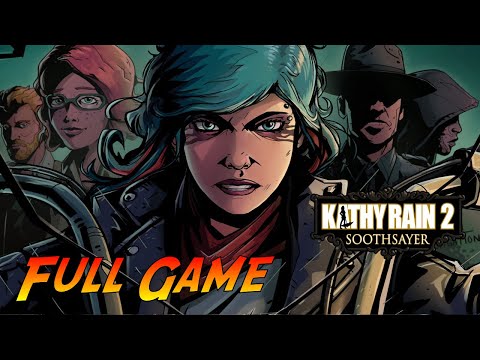 Kathy Rain 2: Soothsayer | Complete Gameplay Walkthrough - Full Game | No Commentary