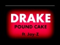 New Drake feat. Jay-Z "Pound Cake" Leak 