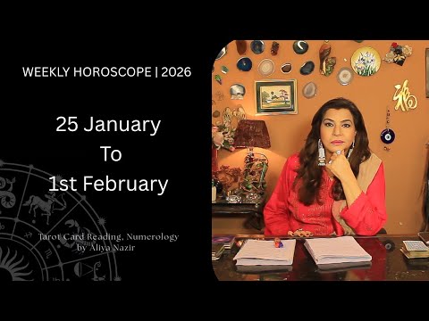 Weekly Horoscope 2026 | 25 January To 1st February| Ye Hafta Kaisa rahe ga Tarot Readings Numerology