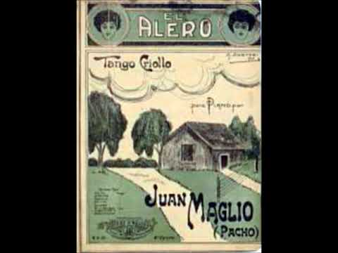 EL ALERO - TANGO PAJUERANO - JUAN MAGLIO (PACHO) - 1912