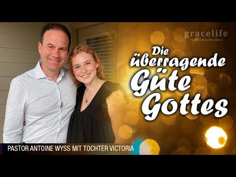 21.1121 Die überragende Güte Gottes