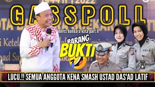 Download lagu USTAD DAS'AD LATIF SMASH SEMUA ANGGOTA POLISI || CERAMAH TERBARU USTAD DAS'AD LATIF mp3
