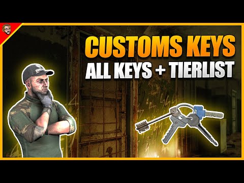Complete Customs Key Guide + Tierlist - Escape From Tarkov [Map Guide]