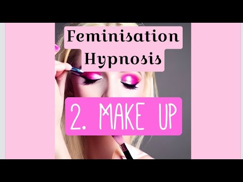 Feminisation Hypnosis // Positive Feminine Affirmations - MAKE UP