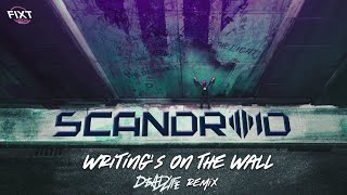 Music video thumbnail preview for Scandroid - Writing's On The Wall (DEADLIFE Remix) by Scandroid