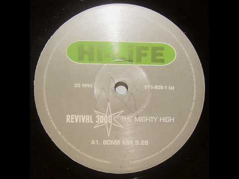 Revival 3000 - The Mighty High (Bomb Mix)