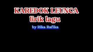 Download lagu KAREDOK LEUNCA | LIRIK LAGU BY RIKA RAFIKA mp3