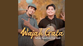Download lagu Wajah Gata mp3 Download lagu Wajah Gata mp3