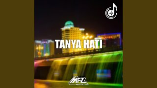 Download lagu Tanya Hati mp3