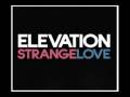 Elevation - "White Stars" from Strangelove