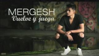 Mergesh - Vuelve Y Juega (Audio Oficial)