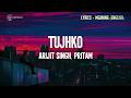 Tujhko - Cocktail 2 : Pritam, Arijit Singh, Sunidhi Chauhan (Lyrics + English Translation) | Incogly