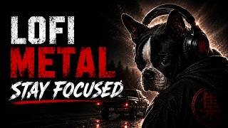 Dark Lo-Fi Metal – Focus Music for Study & Concentration | ローファイメタル