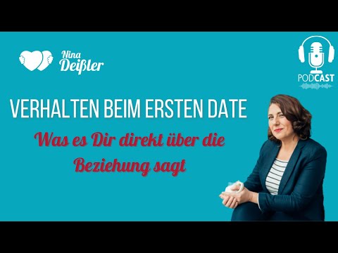 Episode 55: Behavior on the first date – what it tells you directly about the relationship