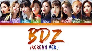 (Concert Ver.) TWICE (트와이스) - BDZ (Korean Ver.) [Color Coded Lyrics/Han/Rom/Eng]