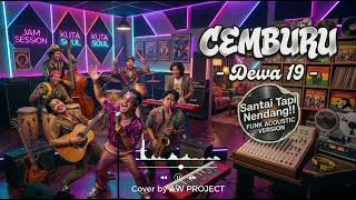 Download lagu CEMBURU - DEWA 19 (Funk Acoustic Version) | Santai Tapi Nendang!! mp3 Download lagu CEMBURU - DEWA 19 (Funk Acoustic Version) | Santai Tapi Nendang!! mp3