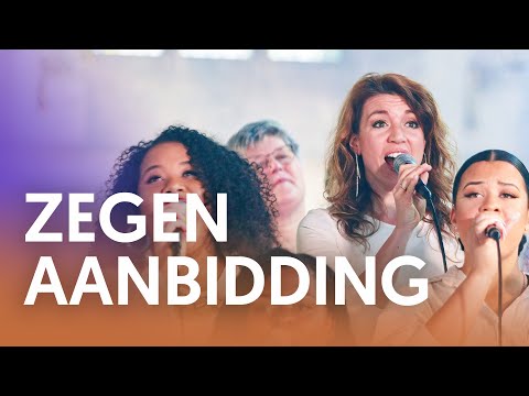 Zegen aanbidding - Nederland Zingt