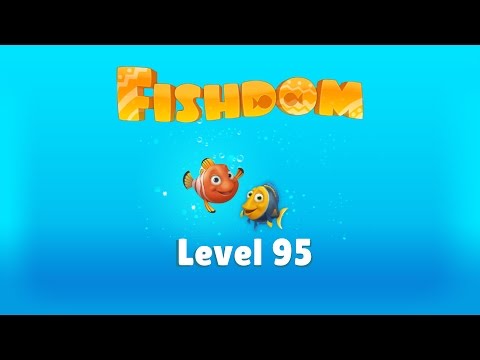 Fishdom - Level 95 Walkthrough