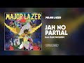 Major Lazer - Jah No Partial (feat. Flux Pavilion) [Official Audio]