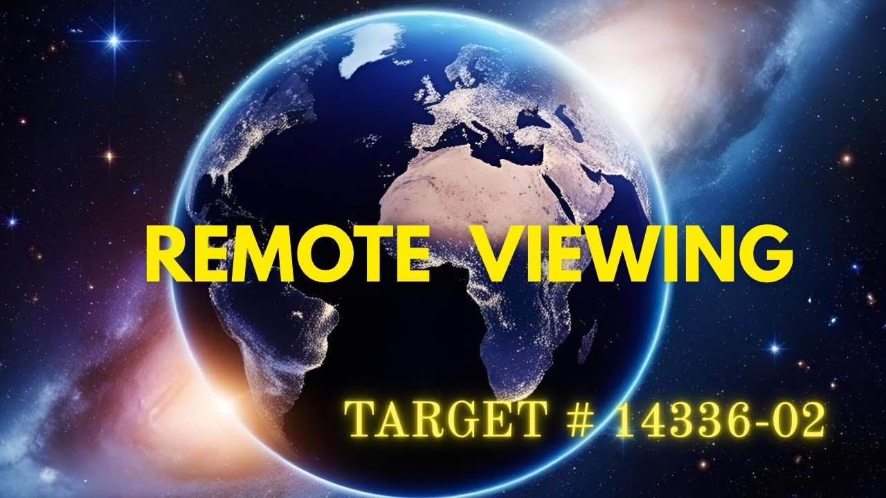 REMOTE VIEWING TARGET PRACTICE - Target #14336-02