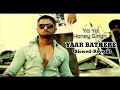 Yaar Bathere (Slowed+Reverb) Alfaaz Feat Yo Yo Honey Singh | Old Tracks | #slowed #lofi