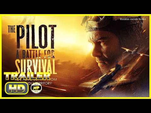 THE PILOT.  A BATTLE FOR SURVIVAL (2021) # Trailer - Action War Movie