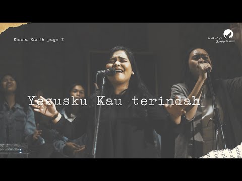 Yesusku Kau Terindah - Symphony Worship