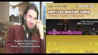 This is an interview with the host of the American Islamic Talk show Eddie from TheDeenShow . At about 15min into the show...