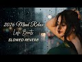 Mind Relaxing Lofi Beats 2026 Study Sleep Chill Lofi Lofimusic Trendingsong Song Part 59