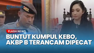Buntut Kumpul Kebo dengan Dosen Untag, AKBP Basuki Kasubdit Dalmas Polda Jateng Terancam Dipecat