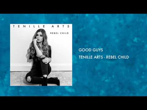 Good Guys - Tenille Arts (Rebel Child)