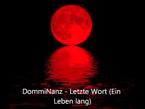 DommiNanz - Letzte Worte (Ein Leben lang)