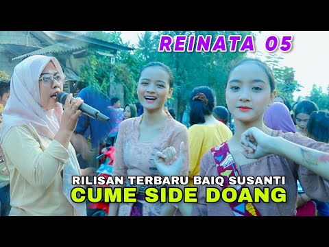 LAGU SASAK BARU REINATA 05 CUME SIDE DOANG BAIQ SUSANTI || SIK KEMBAR YANG CANTIK AUTO GOYANG