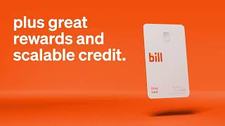 Choose BILL. Choose Everything.