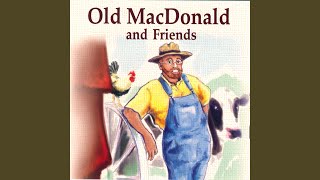 Old Macdonald Had A Farm