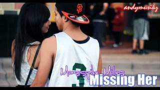 Masspike Miles - Missing Her