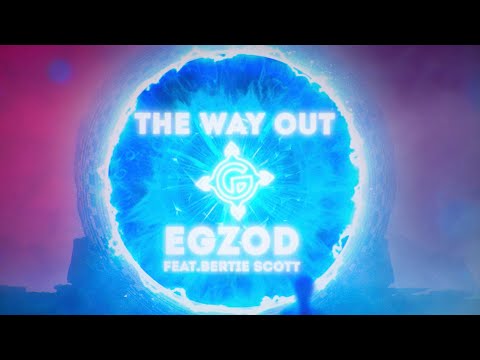Egzod - The Way Out (ft. Bertie Scott) [Official Lyric Video]