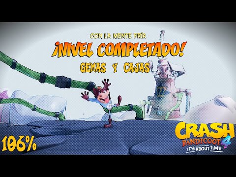 Crash Bandicoot 4 Consigue el 106% - 87 Con La Mente Fría N. Vertido Todas las Gemas y Cajas
