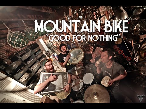 Mountain Bike - Good For Nothing - Live Session by 