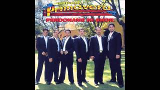 Conjunto Primavera   Perdoname Mi Amor