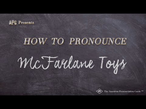 How to Pronounce McFarlane Toys (Real Life Examples!)