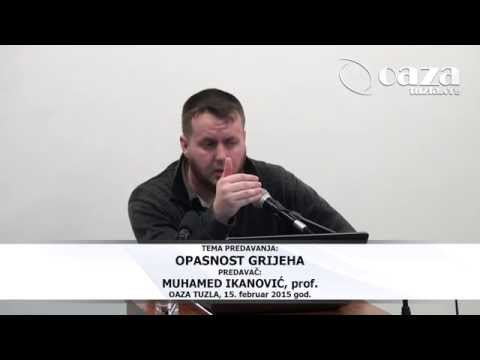 OPASNOST GRIJEHA - Muhamed Ikanovic, prof.