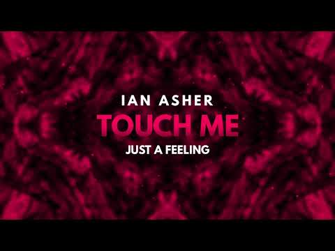 Ian Asher - Touch Me