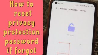 Privacy password forgot in mi | How to reset privacy protection password in android | Unlock pattern