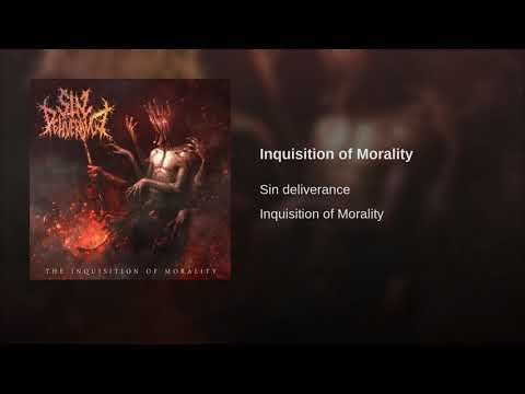 Sin Deliverance - Inquisition Of Morality (2018)